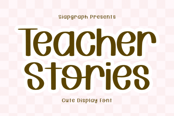 Teacher Stories: A Font for Crafting with Heart