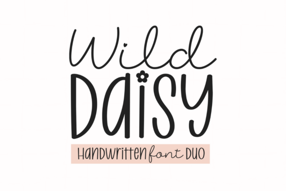 Wild Daisy Duo: A Font That Breathes Life Into Your Creations